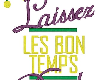 Laissez Bon Temps Rouler Embroidery Machine Design