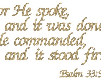 Psalm 33:9 He Spoke -  Embroidery Machine Design