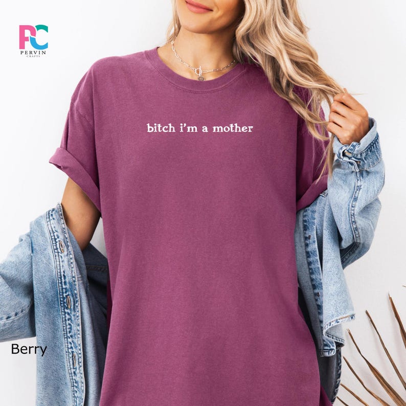 Sarcastic Mom Shirt Bitch Im A Mother Funny Adult Humor Mama Life Tee image 4