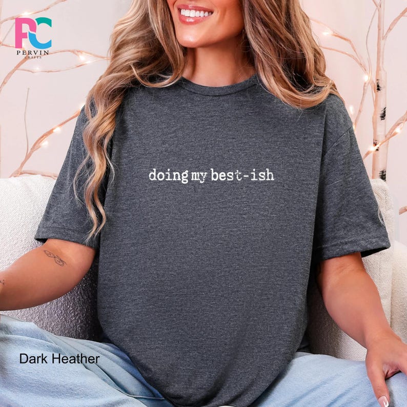 Corporate Humor Coworker Employment Gift, Doing My -Ish Shirt, Sarcastic Office T-shirt For Women image 14