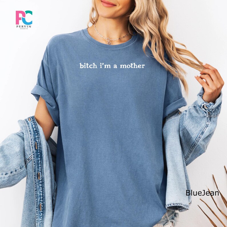 Sarcastic Mom Shirt Bitch Im A Mother Funny Adult Humor Mama Life Tee image 7