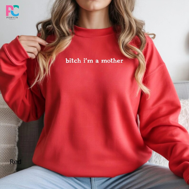 Sarcastic Mom Shirt Bitch Im A Mother Funny Adult Humor Mama Life Tee image 13