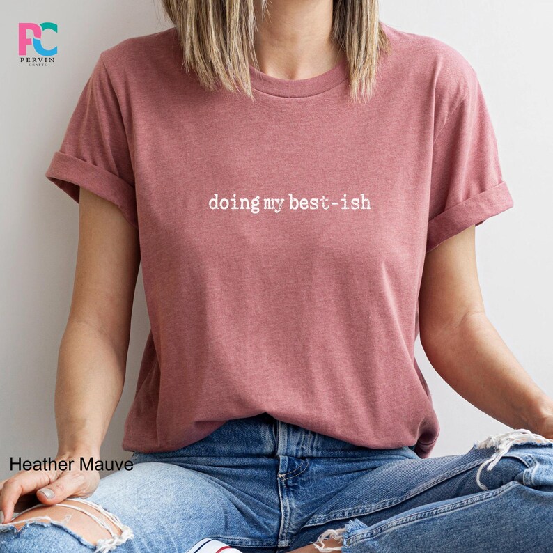 Corporate Humor Coworker Employment Gift, Doing My -Ish Shirt, Sarcastic Office T-shirt For Women image 16