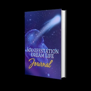 May include: A purple and blue journal cover with a galaxy design and a comet. The text on the cover reads "Manifestation Dream Life Journal".