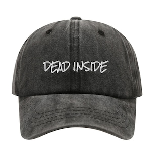 Dead Inside Hat - Embroidered "Dead Inside" Baseball Cap Distressed Dad Hat Sarcastic Funny Gift Multiple Colors