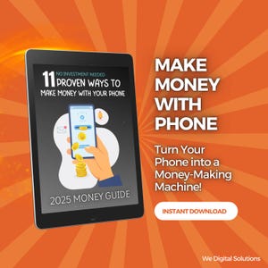 Make Money on Your Phone eBook | 2025 Money Guide | Digital Income Strategies | Side Hustle Ideas | How to Earn Money without Investment PDF
