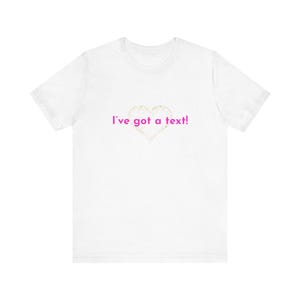 I've Got A Text - Women's T-Shirt