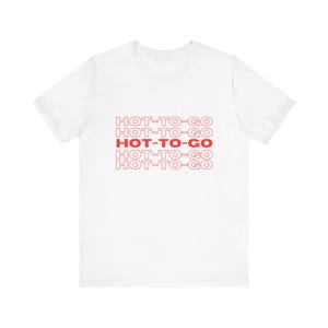 Hot To Go - Women's T-Shirt