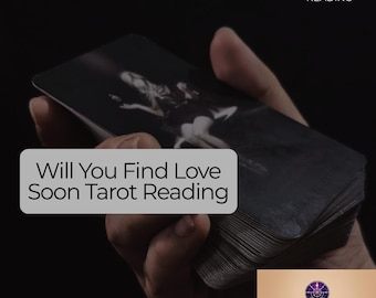 Will You Find Love Soon Tarot Reading | Same Hour Psychic Love Timing Insight