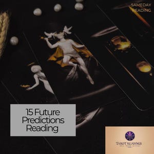 15 lectures de prédictions futures | Tarot du même jour | Amour, carrière, chemin de vie | Perspicacité psychique de l'année et du mois à venir