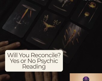 Will You Reconcile? Yes or No Psychic Reading, Same Day Accurate Love Tarot Insight