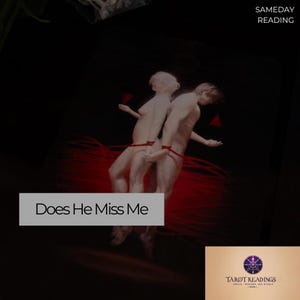 Does He Miss Me? Same Hour Psychic Love Reading • Ex Lover, POI, Twin Flame, Soulmate Telepathic Insight • Fast Accurate Tarot