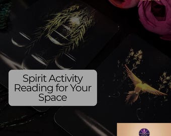 Spirit Activity Reading for Your Space | Psychic Energy Scan | Home Spiritual Presence Insight