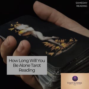 Lectura de Tarot: ¿Cuánto tiempo estarás solo? / Perspectivas psíquicas sobre el amor a la misma hora / Pronóstico del amor con una cronología precisa / Entrega rápida