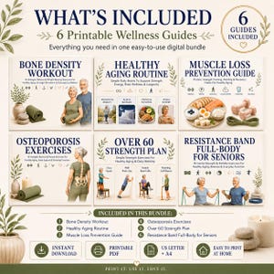 May include: A digital bundle of 6 printable wellness guides featuring titles: Bone Density Workout, Healthy Aging Routine, Muscle Loss Prevention Guide, Osteoporosis Exercises, Over 60 Strength Plan, and Resistance Band Full-Body for Seniors.