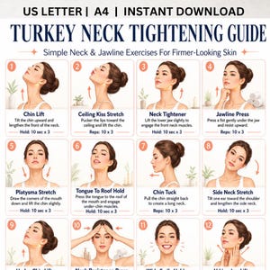 May include: A digital instructional guide titled Turkey Neck Tightening Guide featuring twelve numbered illustrations of a person demonstrating neck and jawline exercises with descriptive text for each movement, including Chin Lift, Ceiling Kiss Stretch, and Jawline Press.