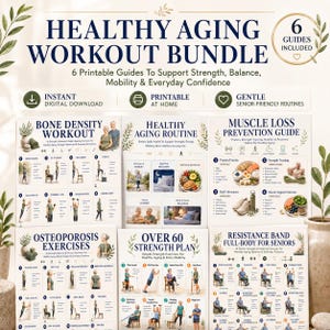 May include: A digital bundle of six printable workout guides titled Healthy Aging Workout Bundle, featuring routines for bone density, muscle loss prevention, osteoporosis, and strength training with resistance bands, all designed for seniors.