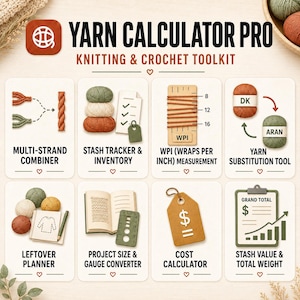 Könnte beinhalten: Yarn Calculator Pro Knitting & Crochet Toolkit Infografik mit acht Symbolen: Multi-Strand Combiner, Stash Tracker, WPI-Messwerkzeug mit den Zahlen 8, 12, 16, Yarn Substitution Tool für DK und Aran, Leftover Planner, Gauge Converter, Cost Calculator und Stash Value Klemmbrett.