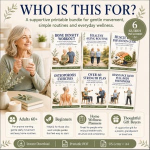 May include: A printable wellness bundle featuring six guides for adults 60 plus, including Bone Density Workout, Healthy Aging Routine, Muscle Prevention Guide, Osteoporosis Exercises, Over 60 Strength Plan, and Resistance Band Full-Body for Seniors.