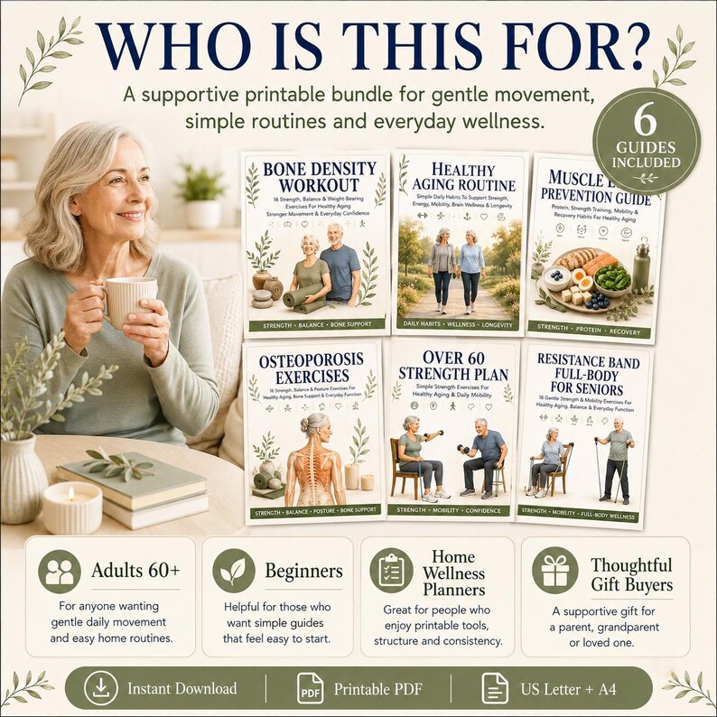 May include: A printable wellness bundle featuring six guides for adults 60 plus, including Bone Density Workout, Healthy Aging Routine, Muscle Prevention Guide, Osteoporosis Exercises, Over 60 Strength Plan, and Resistance Band Full-Body for Seniors.