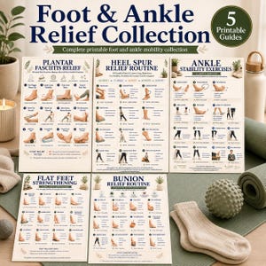 May include: A collection of five printable guides titled Foot & Ankle Relief Collection, featuring illustrated exercise routines for plantar fasciitis, heel spurs, ankle stability, flat feet, and bunions with step-by-step instructions and diagrams.
