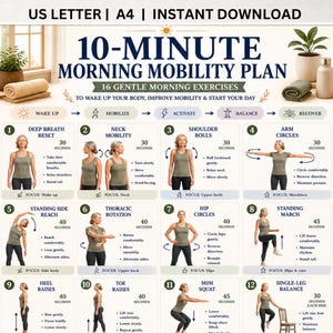 May include: A digital chart titled 10-Minute Morning Mobility Plan featuring 16 gentle morning exercises. The layout includes numbered steps with illustrations of a person performing movements like deep breaths, neck mobility, and squats.
