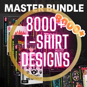 8000+ Streetwear Digital T-Shirt Design Bundle | Editable PNG and AI Files Car Designs, Anime & Cartoons Sublimation, DTF Transfers Prints
