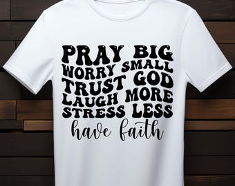 Lita på Gud digitala tryck för T-shirtöverföringar | Utskrivbar konst direktnedladdning | Transparent PNG-vektorgrafikfil Be stor design