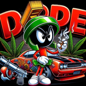 May include: A cartoon character, resembling Marvin the Martian, with a green helmet and red body, is holding a lit cigarette and standing in front of a red and black muscle car. The car has a marijuana leaf design on the side and the word "DOPE" is written in large red letters behind the character.
