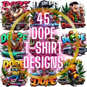 Cartoon T-shirtbundel 45 png-bestanden "DOPE" thema onkruid T-shirts shirt sublimatie ontwerp digitale prints T-shirt vectoroverdracht transparante pdf