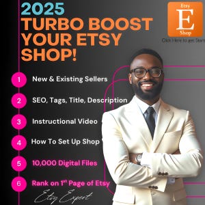 Puede incluir: Un gráfico con un hombre en traje blanco y corbata negra, sonriendo, con los brazos cruzados. El gráfico tiene el texto "2025 Turbo Boost Your Etsy Shop!" y una lista de seis consejos para vendedores de Etsy, que incluyen "Vendedores nuevos y existentes", "SEO, etiquetas, título, descripción", "Video instructivo", "Cómo configurar tu tienda", "10.000 archivos digitales" y "Clasifica en la primera página de Etsy".