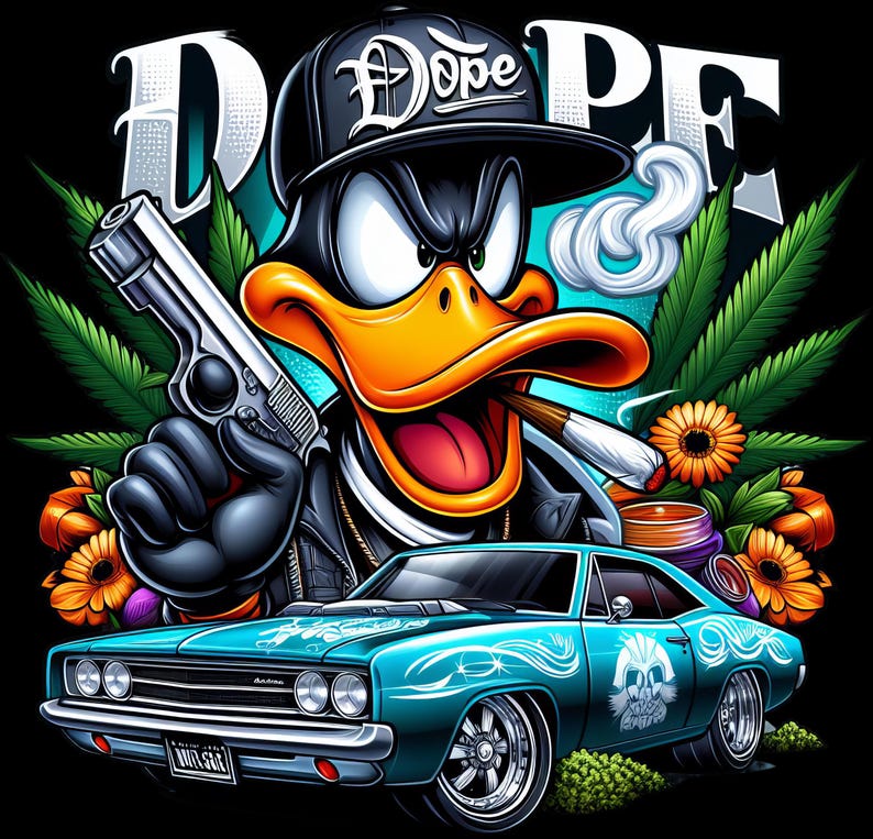 May include: A cartoon illustration of Daffy Duck wearing a cap with "Dope" on it, holding a gun and smoking. A teal car with skull graphics is in the foreground, with cannabis leaves and flowers in the background.