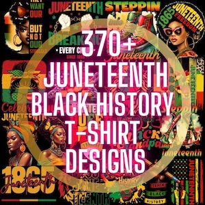 370+ Juneteenth Black History Month T-Shirt Bundle PNG Files | African American Pride Sublimation Designs | Transparent Digital Download