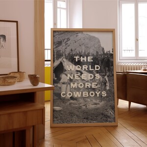 The World Needs More Cowboys, vintage western quote print, retro cowboy kunst aan de muur, cowboy interieur, afdrukbare kunstwerken - digitale download