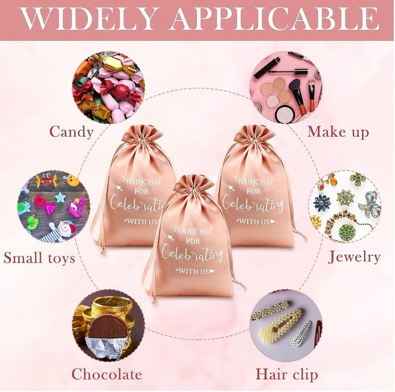 May include: Pink satin drawstring bags with the text "THANK YOU FOR Celebrating WITH US" are surrounded by images of candy, makeup, small toys, jewellery, chocolate, and hair clips. The text "WIDELY APPLICABLE" is at the top.