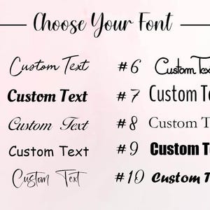 May include: An image showing ten font choices, each numbered and labelled "Custom Text." The heading reads "Choose Your Font." The fonts are diverse, including cursive and bold styles, presented against a soft pink background.