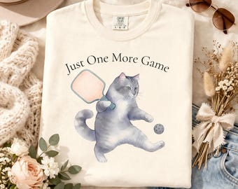 Funny Pickleball Cat Tee - Just One More Game - Gift for Players & Pet Lovers - Fun Unisex Relaxed Fit T-shirt, Comfort Colors for Her Him