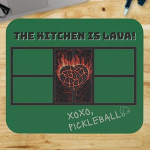 Funny Pickleball Court Mouse Pad - The Kitchen Is Lava Heart Pickleball Desk Accessory - Humorous Gift for Pickleball Lovers & Fans