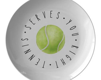 Tennis Serves You Right Dishes, Tennis Kitchenware, Unique Tennis Gifts, Tennis Theme Gifts, Tennis Coach Gift, One of a Kind Tennis Plate