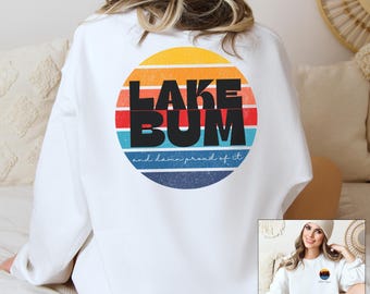 Custom Lake Bum Sweatshirt, Relax You're on Lake Time, Gift for Adventurer, Travel Lover Outfit, Lake Hoodie, Camper Apparel, Camping Hoodie