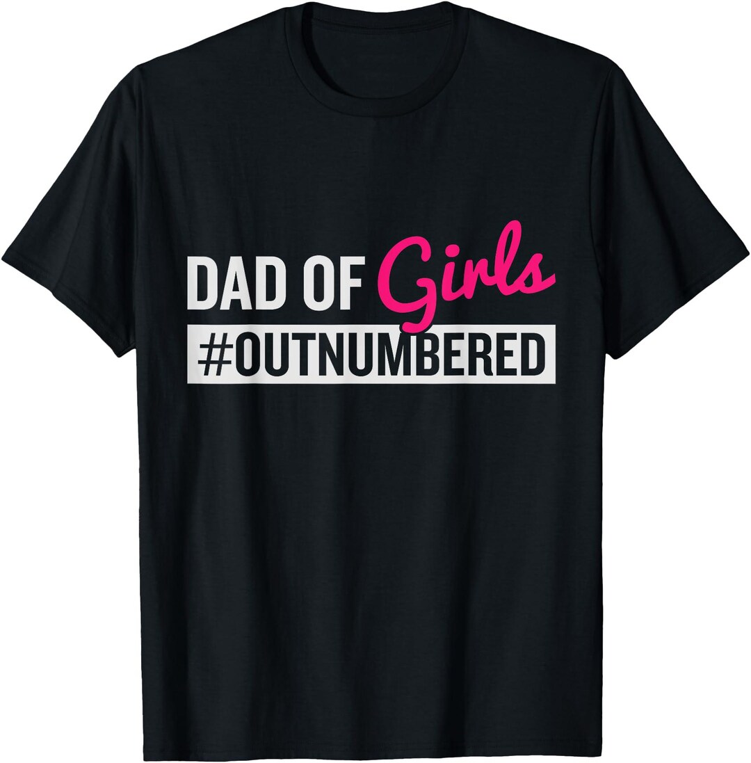 Father's Day Dad From Girl #outnumbered PNG, Funny Dad Png, Father's ...