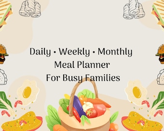 Family Meal Planner | Daily, Weekly, Monthly Planning (PDF)