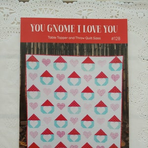 You Gnome I Love You Quilt Pattern - Paper Pattern by Hello Melly Designs