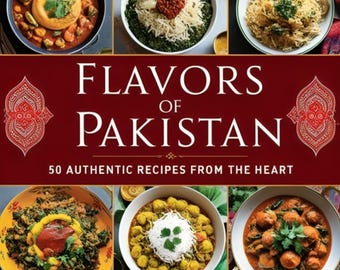 May include: A cookbook cover with the title "Flavors of Pakistan" and the subtitle "50 Authentic Recipes from the Heart". The cover features a collage of colorful Pakistani dishes, including curries, rice dishes, and vegetable dishes.