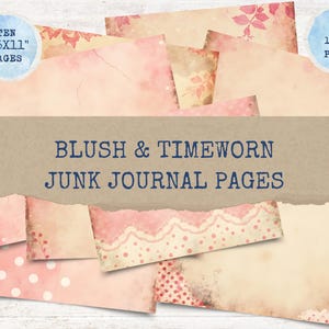 Blush & Timeworn Junk Journal Seiten, 10 Vintage Printable Papers, Pink Shabby Chic Digital Kit, 12x12 + 8.5x11 Größen, 300 DPI, Instant Down