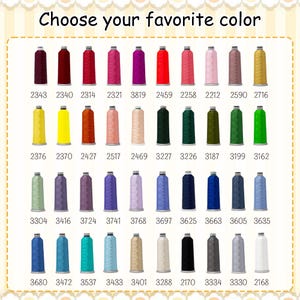 May include: A color chart with the text "Choose your favorite color" above a grid of thread spools in various colors. The spools are arranged in rows and columns, each labeled with a unique number. Colors include red, pink, green, blue, and yellow.