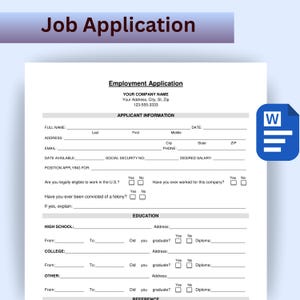 Peut inclure: Un formulaire de demande d'emploi blanc avec le titre "Job Application" en haut. Le formulaire comprend des sections pour les informations sur le candidat, l'éducation et les références. Une icône Microsoft Word bleue et blanche est dans le coin.