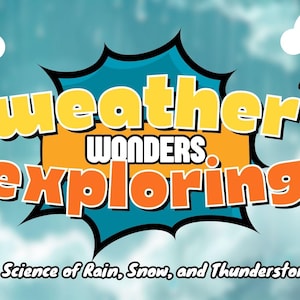 Könnte beinhalten: Eine Illustration im Cartoon-Stil mit einer Sprechblase, die "weather wonders exploring the science of rain, snow, and thunderstorms!" sagt. Die Sprechblase ist orange und gelb mit blauem Hintergrund. Der Text "Master Shifuu Shop" befindet sich in der oberen rechten Ecke.