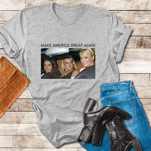 Make America Great Again Shirt, Paris Hilton Shirt, Britney Spears Shirt, Funny T Shirt, America 2024 Shirt, Funny Gift For Best Friend