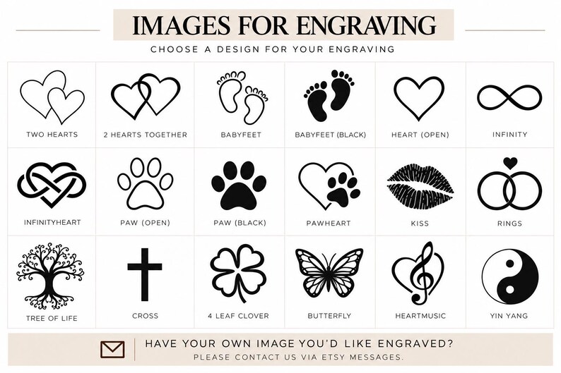 Puede incluir: Una cuadr&iacute;cula de dieciocho iconos en blanco y negro para grabado, que incluye corazones, pies de beb&eacute;, s&iacute;mbolos de infinito, huellas, labios, anillos, un &aacute;rbol, una cruz, un tr&eacute;bol, una mariposa, una nota musical y un s&iacute;mbolo yin yang.